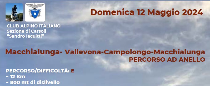 Macchialunga-Vallevona-Campolongo-Macchialunga - Domenica 12 Maggio 2024